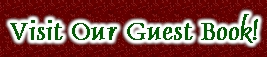 Please Visit Our Guest Book!